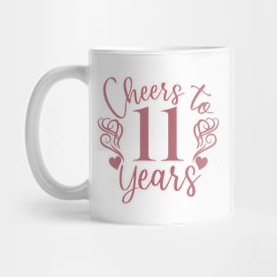 Cheers To 11 Years - 11th Birthday - Anniversary Mug